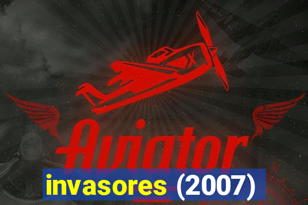 invasores (2007)